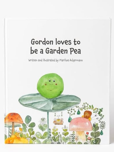Gordon loves to be a Garden Pea | Children’s Book by Marilize Ackermann